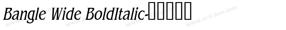 Bangle Wide BoldItalic字体转换
